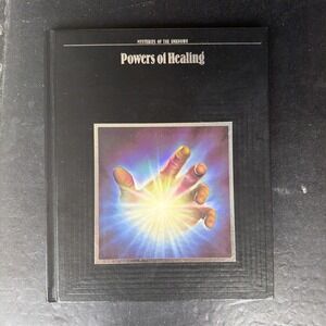 Mysteries Of The Unknown Powers Of Healing Time Life Book 1989 Hardcover